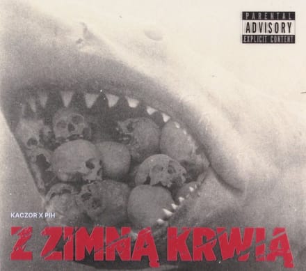 Kaczor x Pih: Z Zimną Krwią [CD]