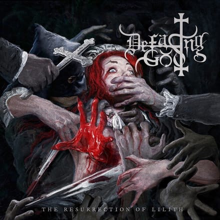Defacing God - The Resurrection Of Lilith (CD)