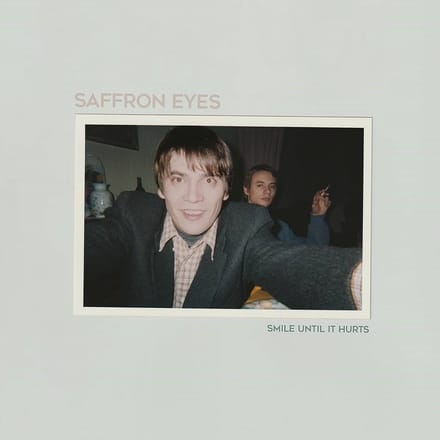 Saffron Eyes - Smile Until It Hurts (LP)