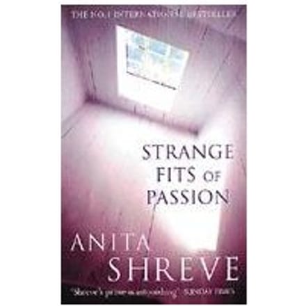 Strange Fits Of Passion - Anita Shreve