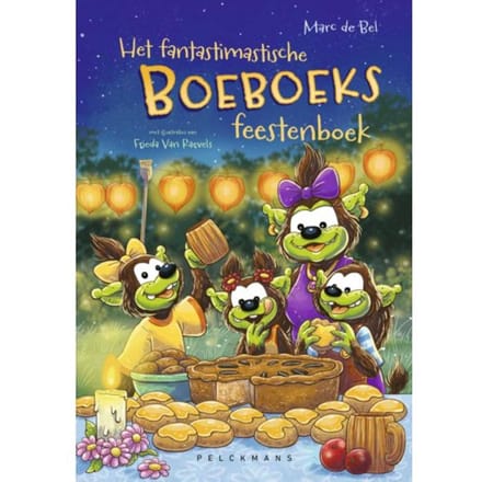 Het Fantastimastische Boeboeks Feestenboek - Marc de Bel