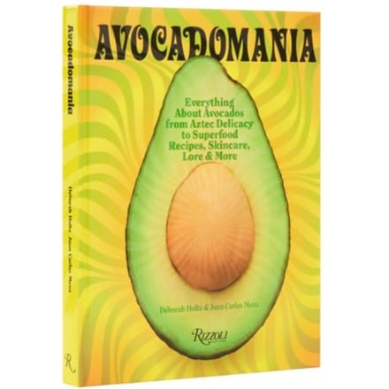 Avocadomania - Deborah Holtz