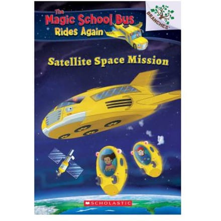 Satellite Space Mission (The Magic School Bus: Rides Again: A Branches Book) - Annmarie Anderson