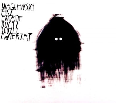 Waglewski Fisz Emade: Duchy ludzi i zwierząt [CD]