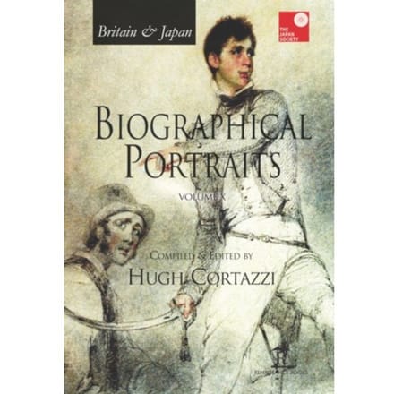 Britain And Japan - Britain & Japan: Biographical Portraits - Hugh Cortazzi