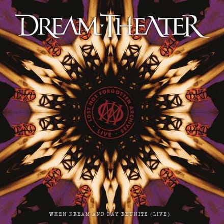Lost Not Forgotten Archives: When Dream And Day Reunite (Live) - Dream Theater