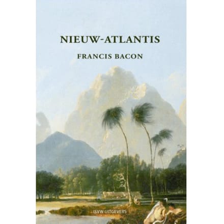 Nieuw-Atlantis - Francis Bacon