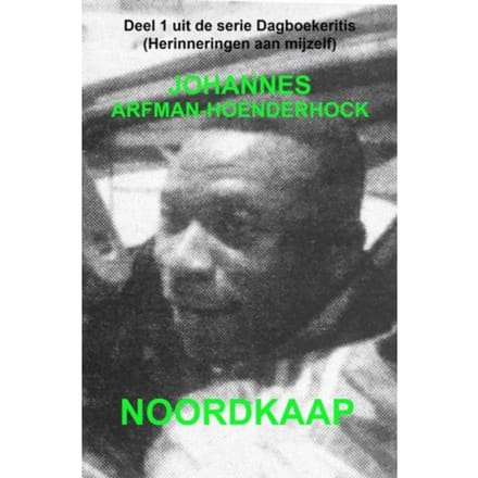 Noordkaap - Johannes Arfman-Hoenderhock