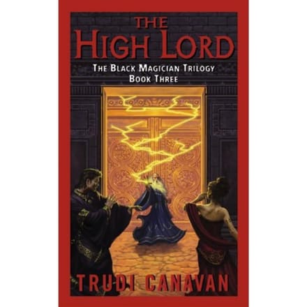The High Lord - Black Magician Trilogy - Trudi Canavan
