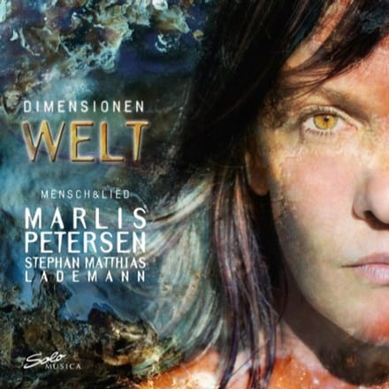 Marlis Petersen & Stephen Matthias Lademann - Dimensionen Welt | Mensch & Lied (CD)