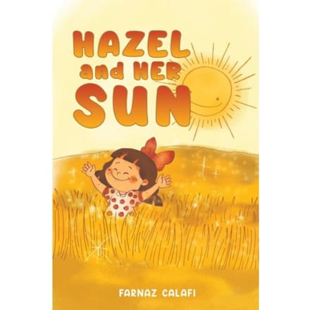 Hazel And Her Sun - Calafi, Farnaz
