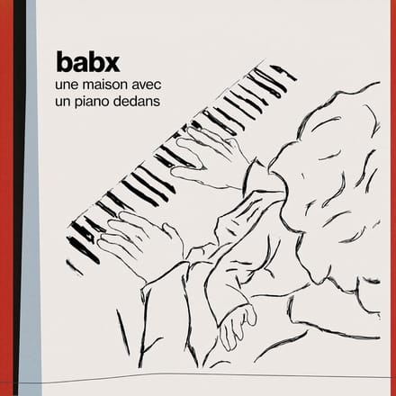 Babx - Une Maison Avec Un Piano Dedans (CD)