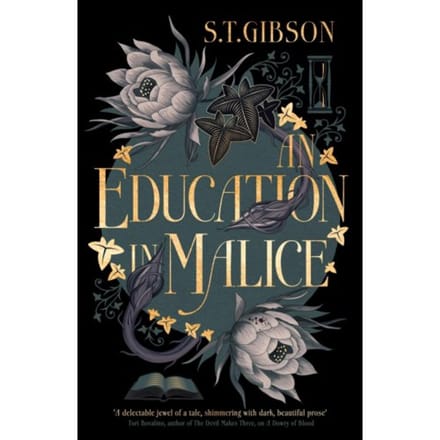 An Education In Malice - S.T. Gibson
