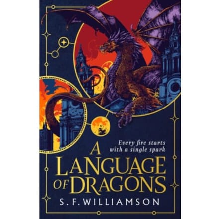 A Language Of Dragons - Language Of Dragons - S. F. Williamson