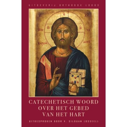 Catechetisch Woord Over Het Gebed Van Het Hart - Aartspriester Silouan Osseel