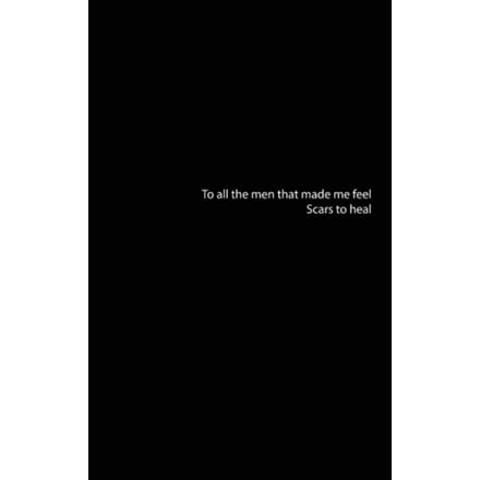 To All The Men That Made Me Fee, Scars To Heal - FPK