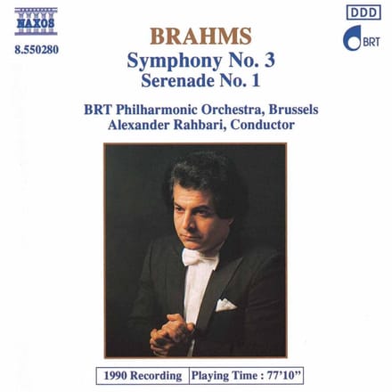 BRT Philharmonic Orchestra Brussels, Alexander Rahbari - Brahms: Symphony 3 | Serenade 1 (CD)
