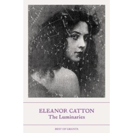 The Luminaries - Best Of Granta - Eleanor Catton