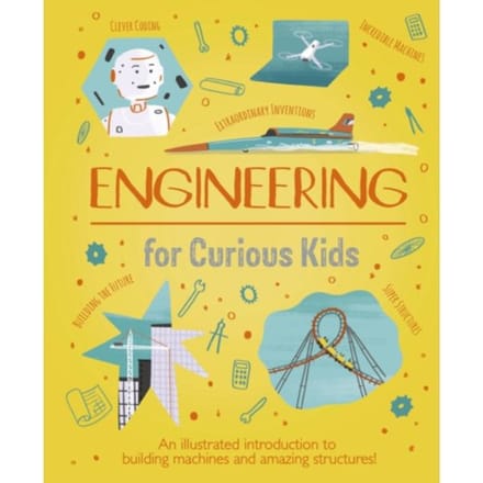 Engineering For Curious Kids - Curious Kids - Chris Oxlade