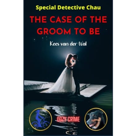 The Case Of The Groom To Be - Kees van der Wal