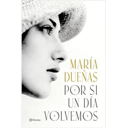 Por Si Un Día Volvemos - Maria Duenas