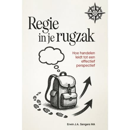 Regie In Je Rugzak - Erwin J.A. Sengers
