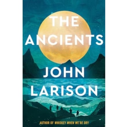 The Ancients - John Larison