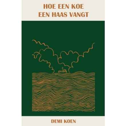 Hoe Een Koe Een Haas Vangt - Demi Koen