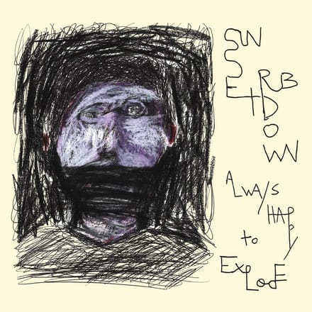 Sunset Rubdown - Always Happy To Explode (LP)