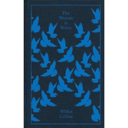 The Woman In White - Penguin Clothbound Classics - Wilkie Collins