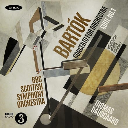 BBC Scottish Symphony Orchestra, Thomas Dausgaard - Bartók: Concerto For Orchestra | Suite No.1 (Orchestral Works Volume 1) (CD)