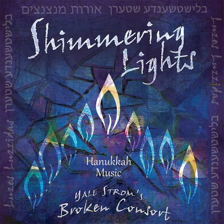 Yale Strom Broken Consort - Shimmering Lights (CD)