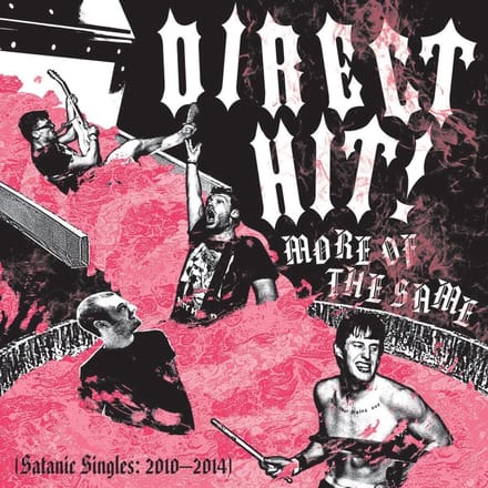 Direct Hit! - More Of The Same: Satanic Singles (2010-2014) (CD)