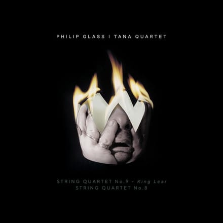 Tana Quartet - Glass: String Quartet No. 9 "King Lear" | String Quartet No. 8 (CD)
