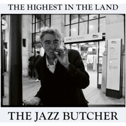 Jazz Butcher - The Highest In The Land (LP)