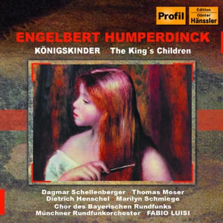Dagmar Schellenberger, Thomas Moser, Münchner Rundfunkorchester, Fabio Luisi - Humperdinck: Königskinder (3 CD)