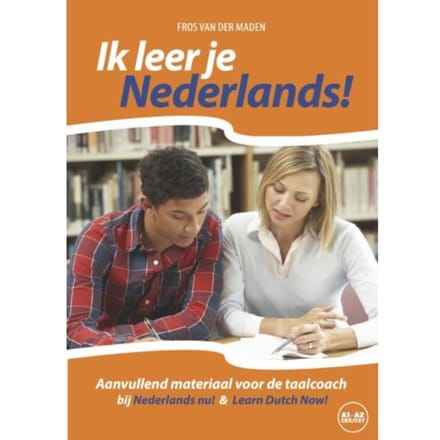 Ik Leer Je Nederlands! / Niveau Cefr A1 - A2 - Fros van der Maden