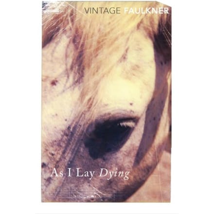 As I Lay Dying - William Faulkner