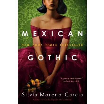 Mexican Gothic - Random House Worlds - Silvia Moreno-Garcia