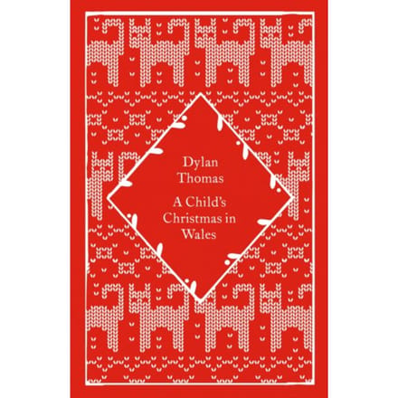 A Child's Christmas In Wales - Little Clothbound Classics - Dylan Thomas