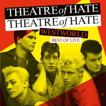 Best Of Live - Theatre Of Hate
