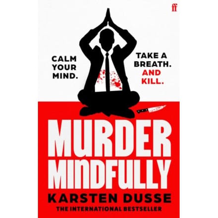 Murder Mindfully - Murder Mindfully - Karsten Dusse