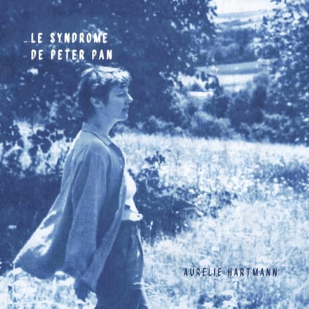 Aurelie Hartmann - Le Syndrome De Peter Pan (CD)