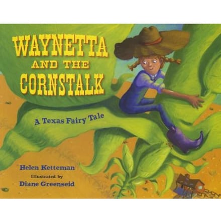 Waynetta And The Cornstalk - Helen Ketteman