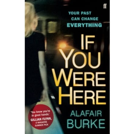 If You Were Here - Alafair Burke