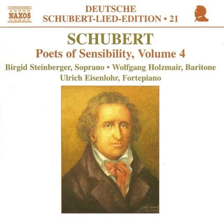 Birgid Steinberger, Wolfgang Holzmair, Ulrich Eisenlohr - Schubert: Poets Sensibility Volume 4 (CD)