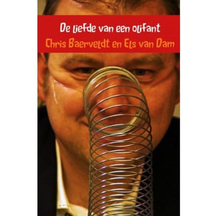 De Liefde Van Een Olifant - Chris Baerveldt