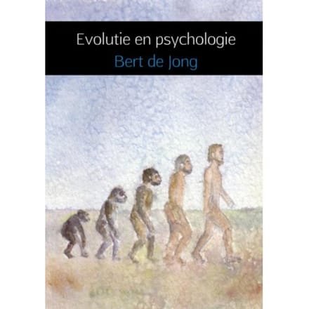 Evolutie En Psychologie - Bert de Jong