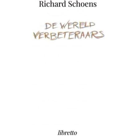 De Wereldverbeteraars - Richard Schoens