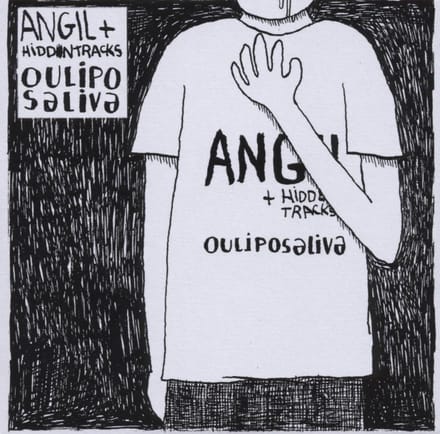 Angil & The Hiddentracks - Oulipo Saliva (CD)